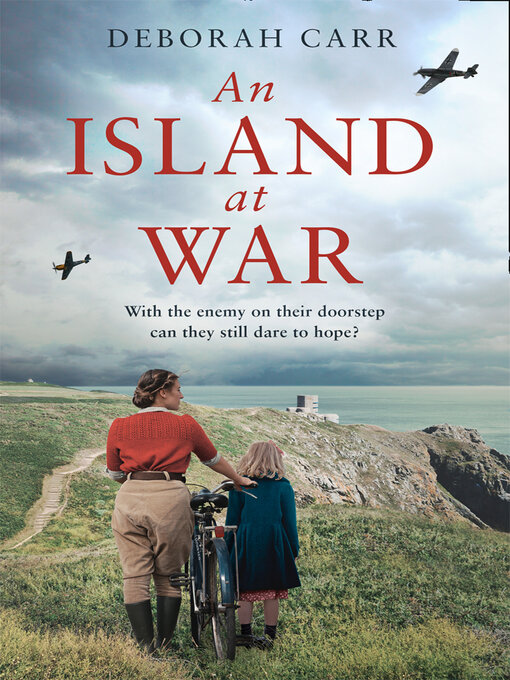 Title details for An Island at War by Deborah Carr - Available